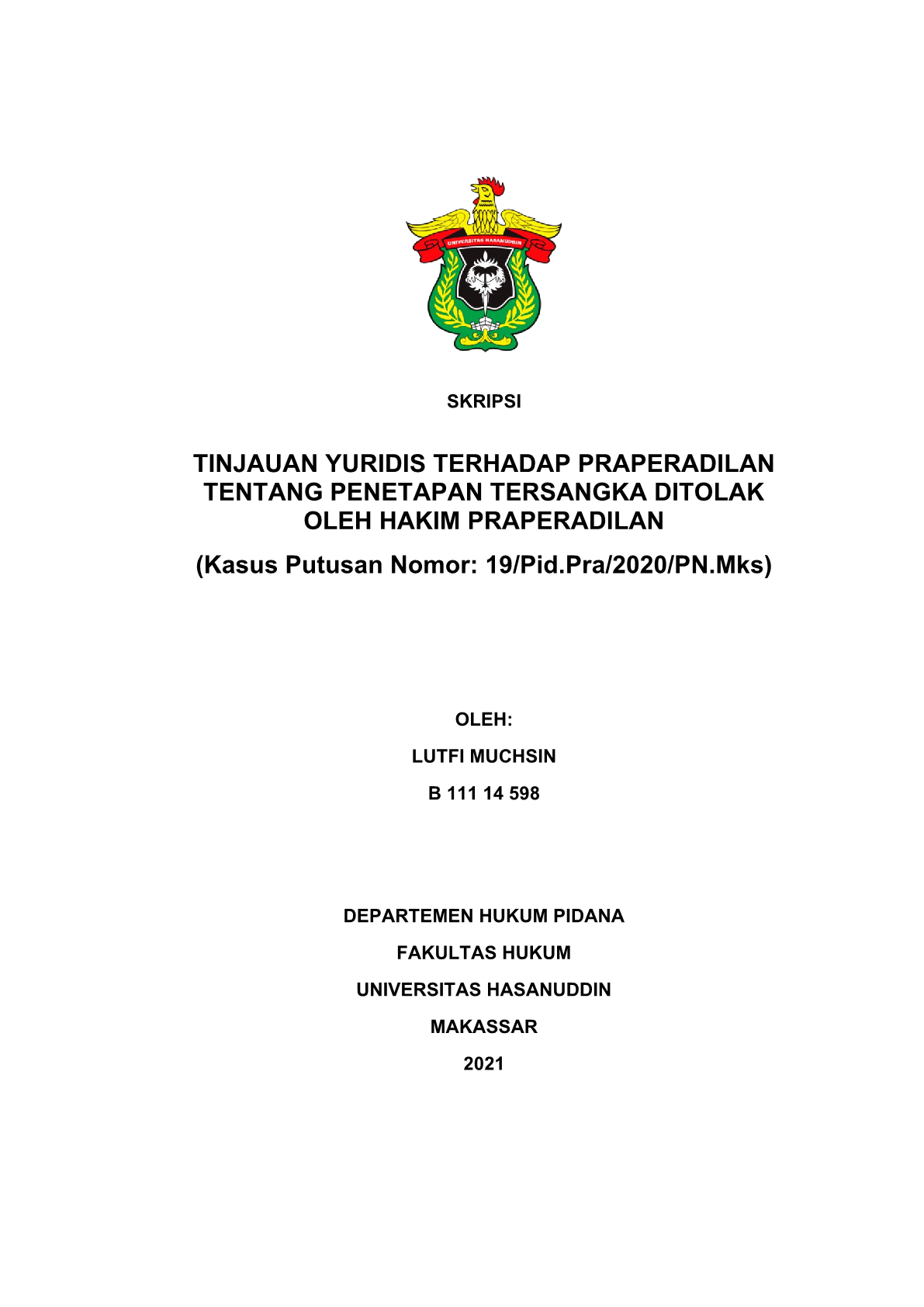 TINJAUAN YURIDIS TERHADAP PRAPERADILAN TENTANG PENETAPAN TERSANGKA ...